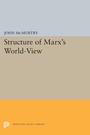 Cover: Structure of Marx's World-View - Princeton University Press