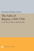 Cover: The Sufis of Bijapur, 1300-1700 - Princeton University Press