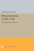 Cover: Princetonians, 1748-1768 - Princeton University Press