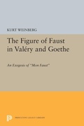 Cover: Figure of Faust in Valery and Goethe - Princeton University Press