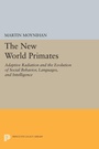 Cover: The New World Primates - Princeton University Press