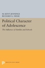 Cover: Political Character of Adolescence - Princeton University Press