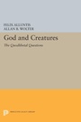 Cover: God and Creatures - Princeton University Press