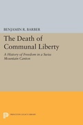Cover: The Death of Communal Liberty - Princeton University Press