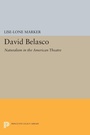 Cover: David Belasco - Princeton University Press