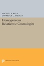 Cover: Homogeneous Relativistic Cosmologies - Princeton University Press