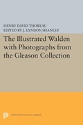Cover: The Illustrated WALDEN with Photographs from the Gleason Collection - Princeton University Press