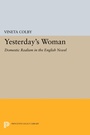 Cover: Yesterday's Woman - Princeton University Press