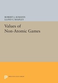 Cover: Values of Non-Atomic Games - Princeton University Press