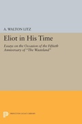 Cover: Eliot in His Time - Princeton University Press