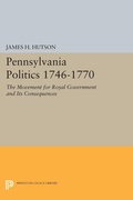 Cover: Pennsylvania Politics 1746-1770 - Princeton University Press