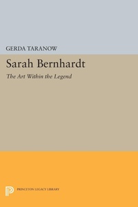 Abbildung von: Sarah Bernhardt - Princeton University Press