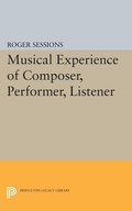 Cover: Musical Experience of Composer, Performer, Listener - Princeton University Press