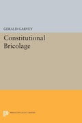 Cover: Constitutional Bricolage - Princeton University Press