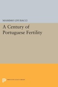 Cover: A Century of Portuguese Fertility - Princeton University Press