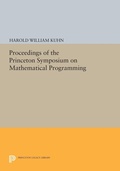 Cover: Proceedings of the Princeton Symposium on Mathematical Programming - Princeton University Press