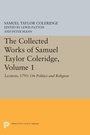 Cover: The Collected Works of Samuel Taylor Coleridge, Volume 1 - Princeton University Press