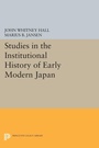 Cover: Studies in the Institutional History of Early Modern Japan - Princeton University Press