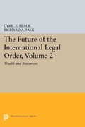 Cover: The Future of the International Legal Order, Volume 2 - Princeton University Press