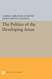 Enlarge image Cover: The Politics of the Developing Areas - Princeton University Press