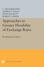 Cover: Approaches to Greater Flexibility of Exchange Rates - Princeton University Press