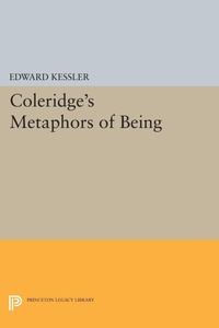 Enlarge image Cover: Coleridge's Metaphors of Being - Princeton University Press