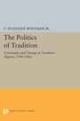 Cover: The Politics of Tradition - Princeton University Press