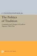 Cover: The Politics of Tradition - Princeton University Press