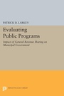 Cover: Evaluating Public Programs - Princeton University Press