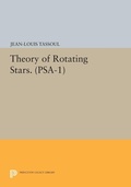 Cover: Theory of Rotating Stars. (PSA-1), Volume 1 - Princeton University Press