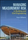 Cover: Managing Measurement Risk in Building and Civil Engineering - Wiley