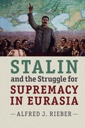 Cover: Stalin and the Struggle for Supremacy in Eurasia - Cambridge University Press