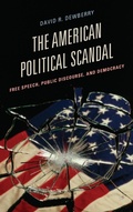 Cover: The American Political Scandal - Rowman & Littlefield Publishers