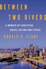 Cover: Between Two Rivers - Rowman & Littlefield Publishers