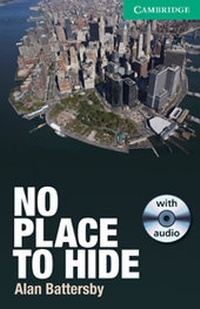 Enlarge image Cover: No Place to Hide Level 3 Lower-intermediate with Audio CDs (2) - Cambridge University Press