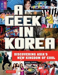 Abbildung von: Geek in Korea - Tuttle Publishing