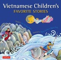Cover: Vietnamese Children's Favorite Stories - Tuttle Publishing
