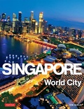 Cover: Singapore: World City - Tuttle Publishing