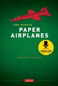 Cover: One Minute Paper Airplanes - Tuttle Publishing