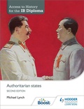 Cover: Access to History for the IB Diploma: Authoritarian states Second Edition - Hodder Education