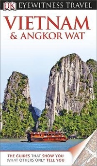 Abbildung von: DK Eyewitness Travel Guide: Vietnam and Angkor Wat - DK Eyewitness Travel