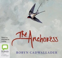 Enlarge image Cover: The Anchoress - Bolinda Audio Books