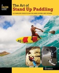 Cover: The Art of Stand Up Paddling - Falcon Guides