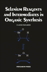 Enlarge image Cover: Selenium Reagents & Intermediates in Organic Synthesis - Elsevier