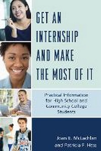 Enlarge image Cover: Get an Internship and Make the Most of It - Rowman & Littlefield Publishers