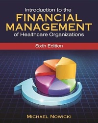 Enlarge image Cover: Introduction to the Financial Management of Healthcare Organizations - Health Administration Press