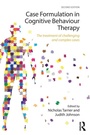 Cover: Case Formulation in Cognitive Behaviour Therapy - Routledge