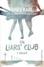 Cover: The Liars' Club - Picador