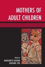 Cover: Mothers of Adult Children - Lexington Books