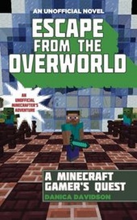 Abbildung von: Escape from the Overworld - Sky Pony Press
